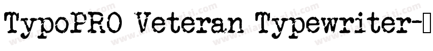 TypoPRO Veteran Typewriter字体转换